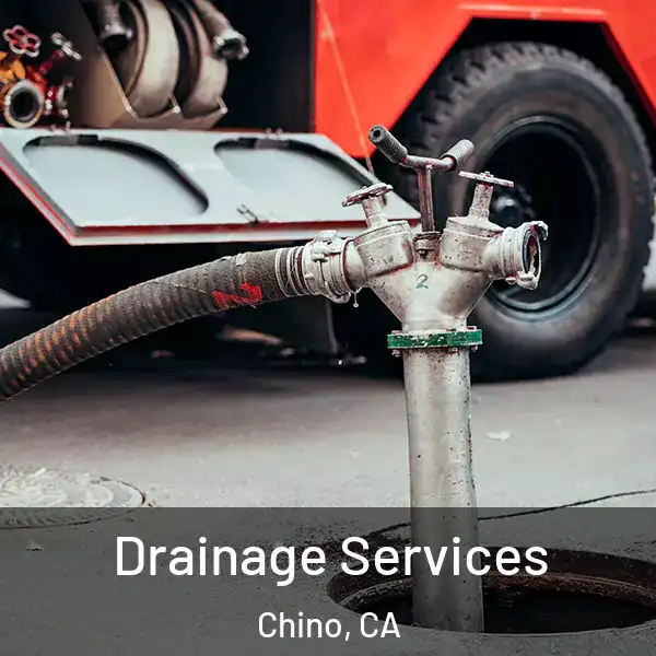  Drainage Services Chino, CA